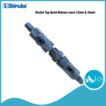 Load image into Gallery viewer, SHIRUBA Double Tap Quick Release valve (12mm &amp; 16mm) Fish &amp; Aquatic